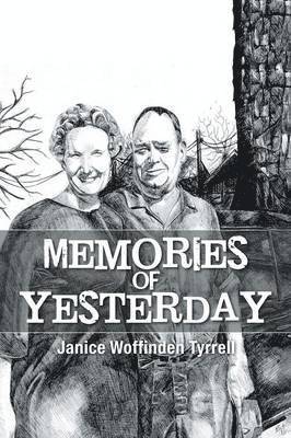 Janice Woffinden Tyrrell - Memories of Yesterday, Häftad