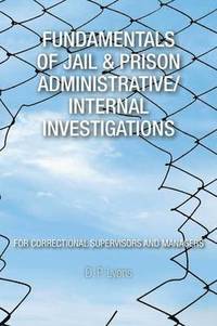 bokomslag Fundamentals of Jail & Prison Administrative/Internal Investigations