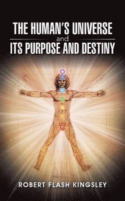 bokomslag Human's Universe and Its Purpose and Destiny
