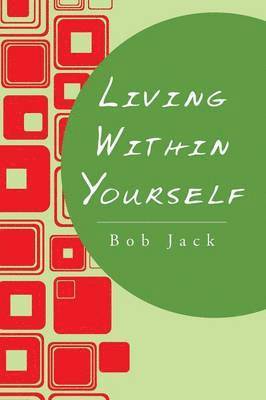 Living Within Yourself 1