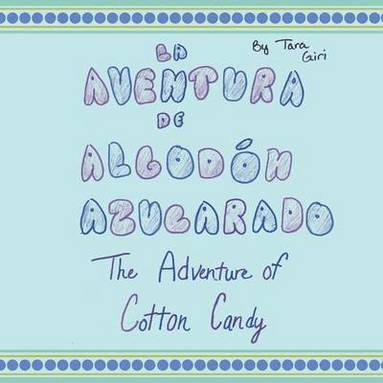 bokomslag La Aventura de Algodón Azucarado