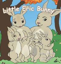 bokomslag Little Eric Bunny