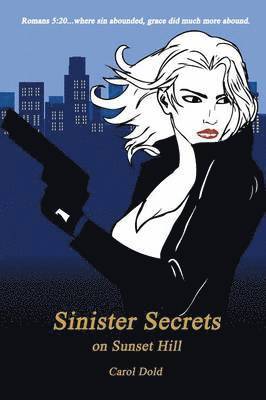 Sinister Secrets on Sunset Hill 1