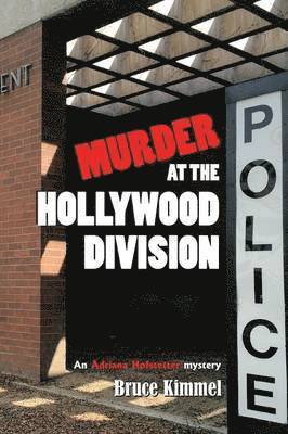 Bruce Kimmel - "Murder at the Hollywood Division", Häftad