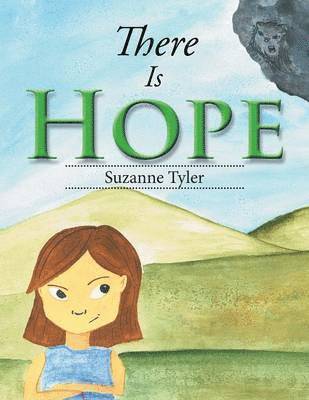Suzanne Tyler - There Is Hope, Häftad