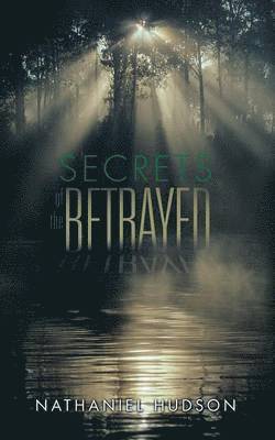 Secrets of the Betrayed 1