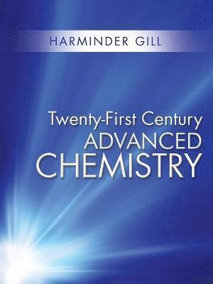 bokomslag Twenty-First Century Advanced Chemistry