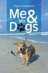 bokomslag Me & My Dogs