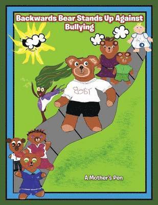 bokomslag Backwards Bear Stands Up Against Bullying