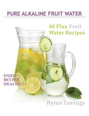 Pure Alkaline Fruit Water 1