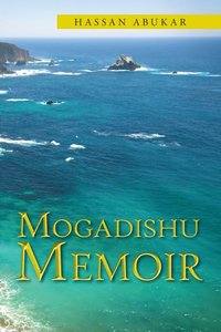 bokomslag Mogadishu Memoir