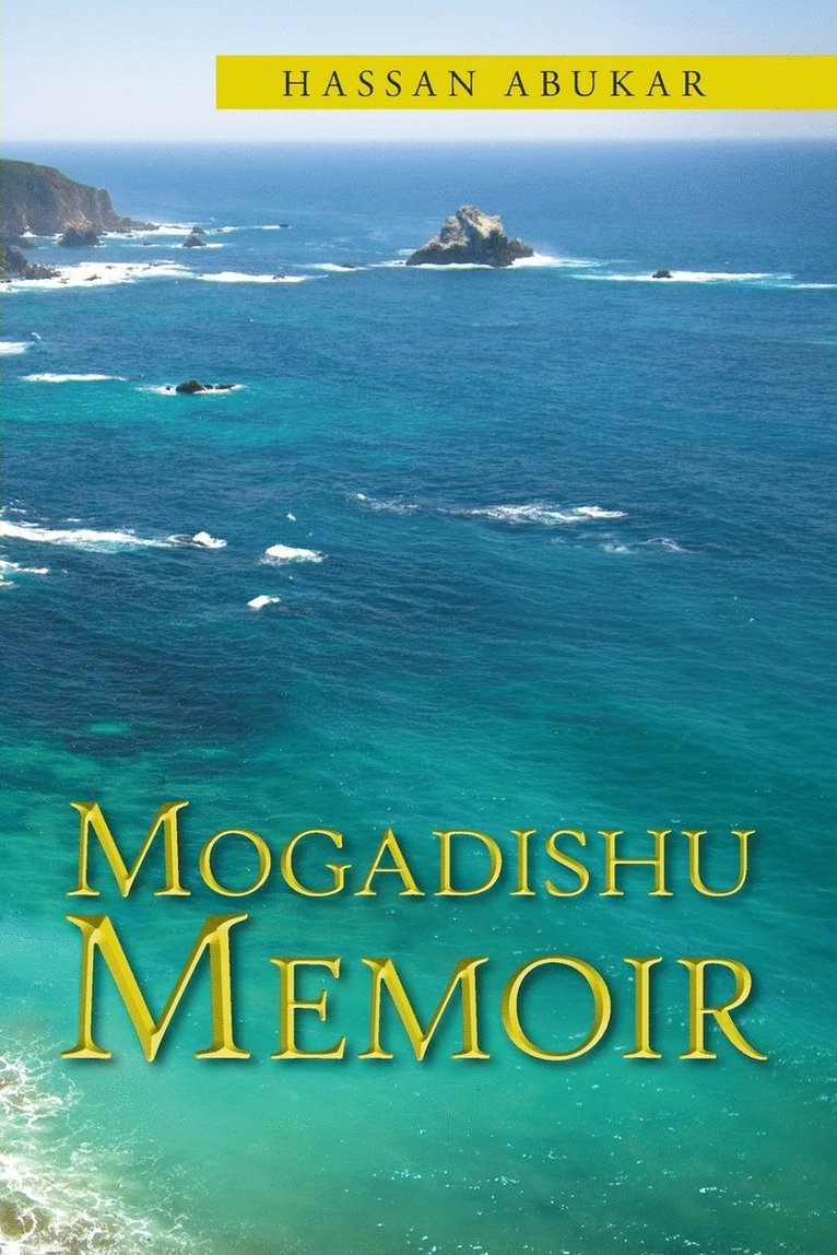 Mogadishu Memoir 1