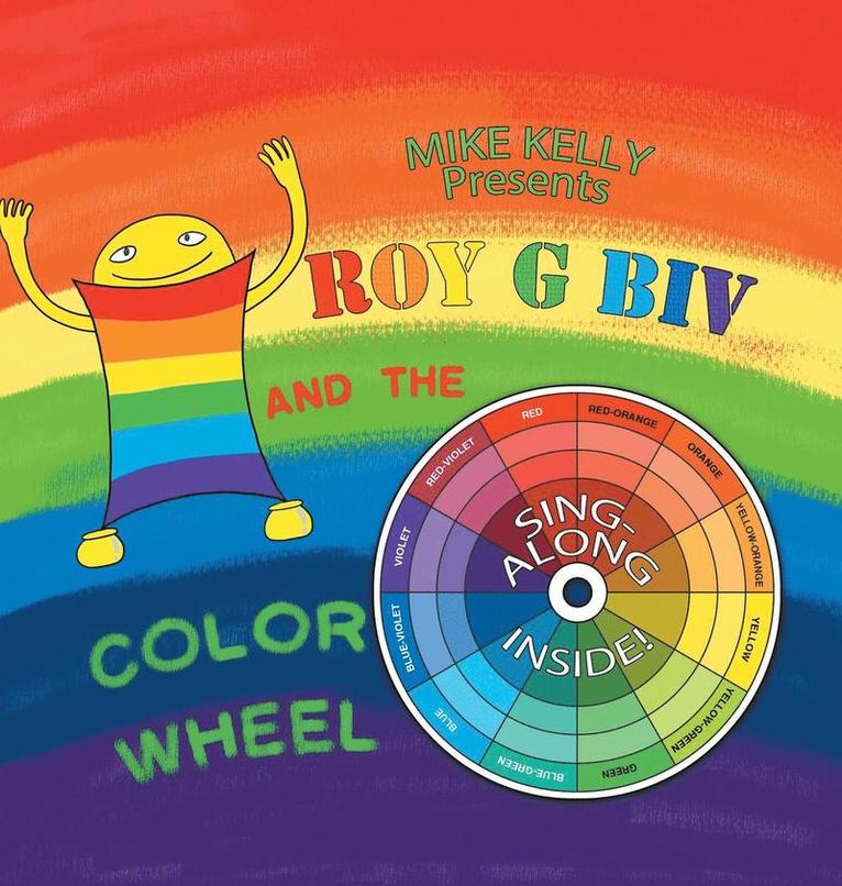 Roy G Biv and the Color Wheel 1
