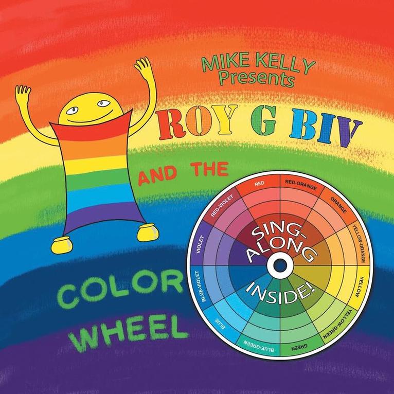 Roy G Biv and the Color Wheel 1