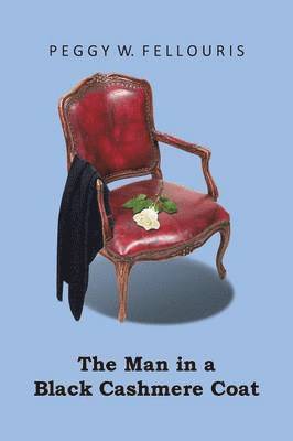 Peggy W Fellouris, Peggy W. Fellouris - Man in the Black Cashmere Coat, Häftad