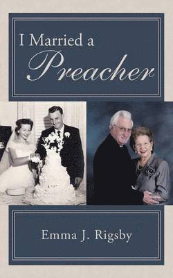 bokomslag I Married a Preacher