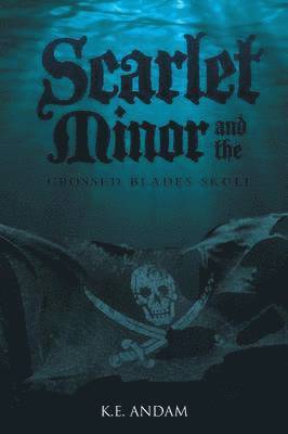 Scarlet Minor and the Crossed Blades Skull