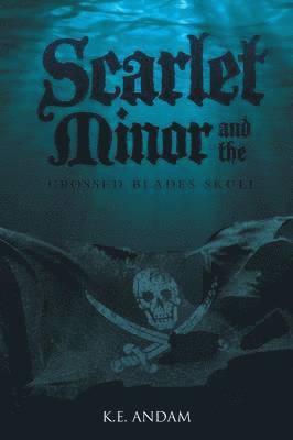 Scarlet Minor and the Crossed Blades Skull 1