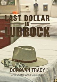 bokomslag Last Dollar in Lubbock