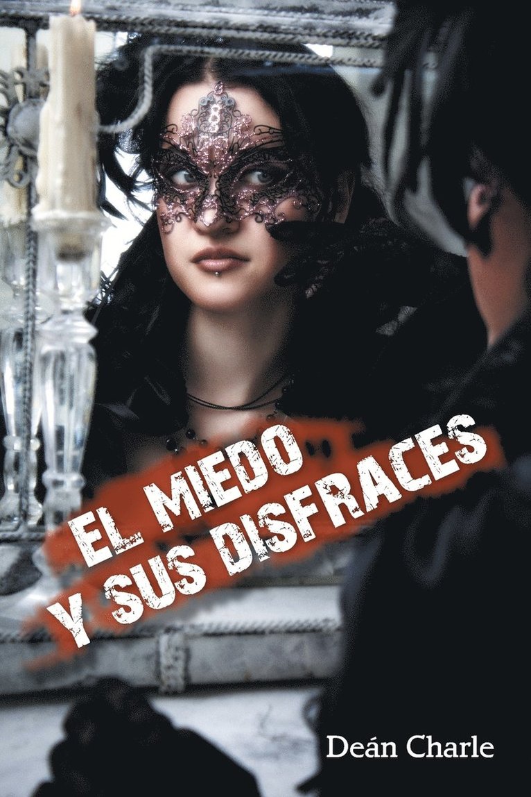 El miedo y sus disfraces 1