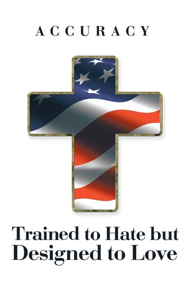 bokomslag Trained to Hate but Designed to Love