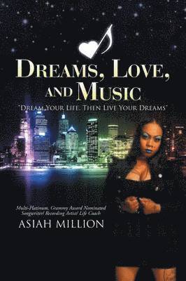 Dreams, Love, and Music 1