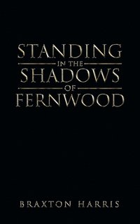 bokomslag Standing in the Shadows of Fernwood