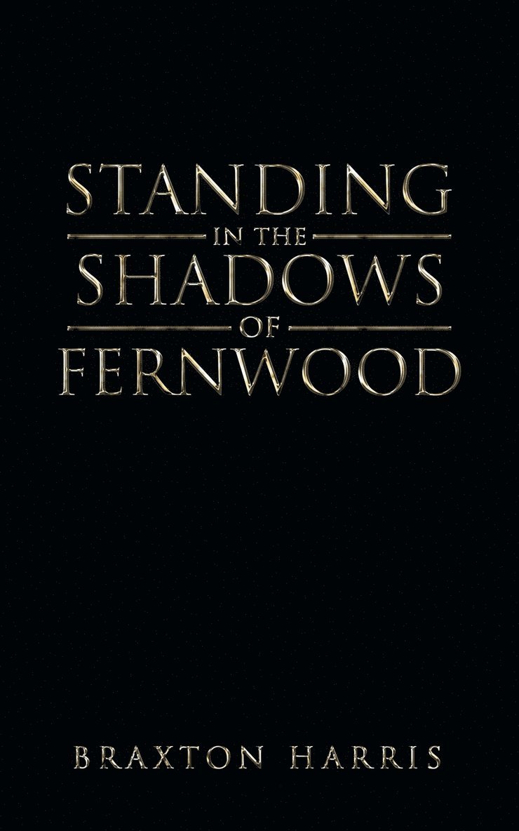 Standing in the Shadows of Fernwood 1