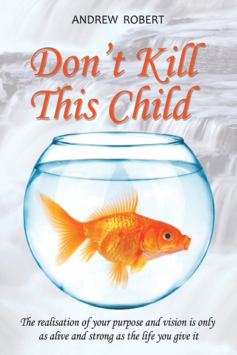 Andrew Robert - Don't Kill This Child, Häftad