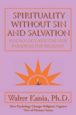 Spirituality Without Sin and Salvation