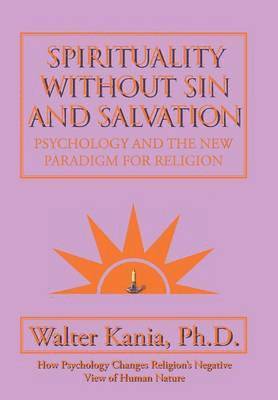 bokomslag Spirituality Without Sin and Salvation