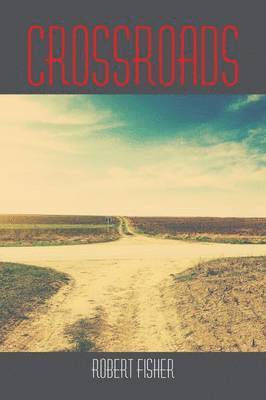 Robert Fisher - Crossroads, Häftad