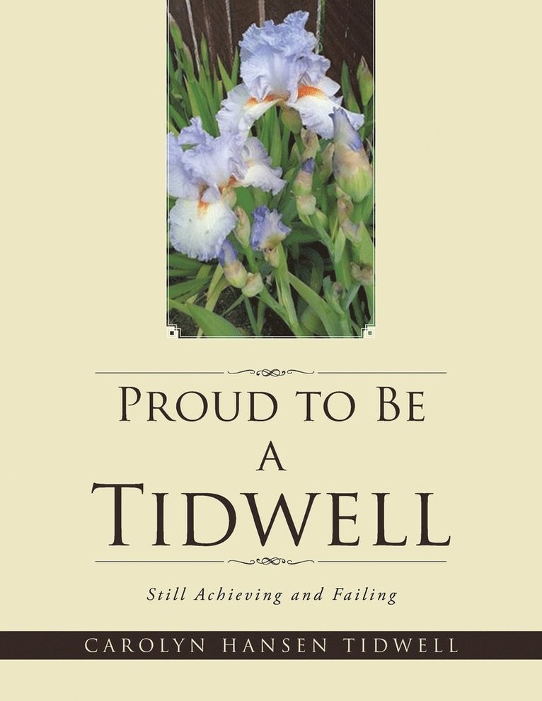 Proud to Be a Tidwell 1