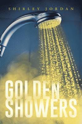 Shirley Jordan - Golden Showers, Häftad