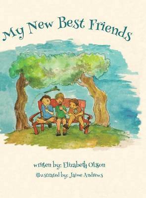 Elizabeth Olsson - My New Best Friends, Inbunden