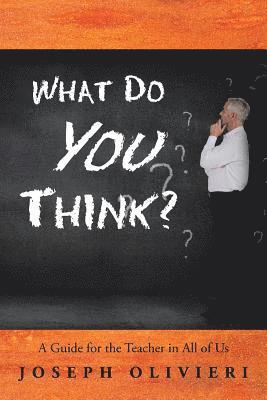 Joseph Olivieri - What Do You Think?, Häftad