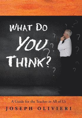 Joseph Olivieri - What Do You Think?, Inbunden