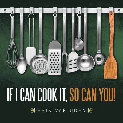 If I can cook it, so can you! 1