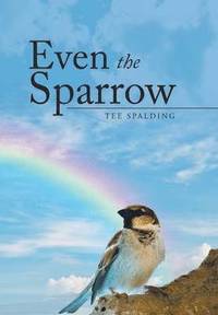 bokomslag Even the Sparrow