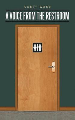 bokomslag Voice from the Restroom