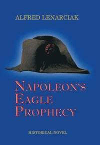 bokomslag Napoleon's Eagle Prophecy