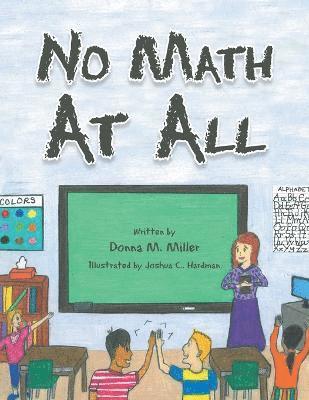 Donna M Miller, Donna M. Miller - No Math At All, Häftad