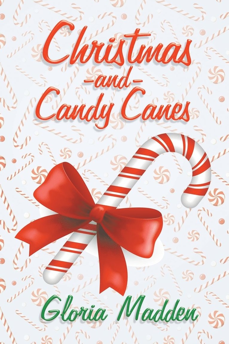 Gloria Madden - Christmas and Candy Canes, Häftad