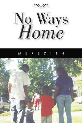 Meredith, Meredith, - No Ways Home, Häftad