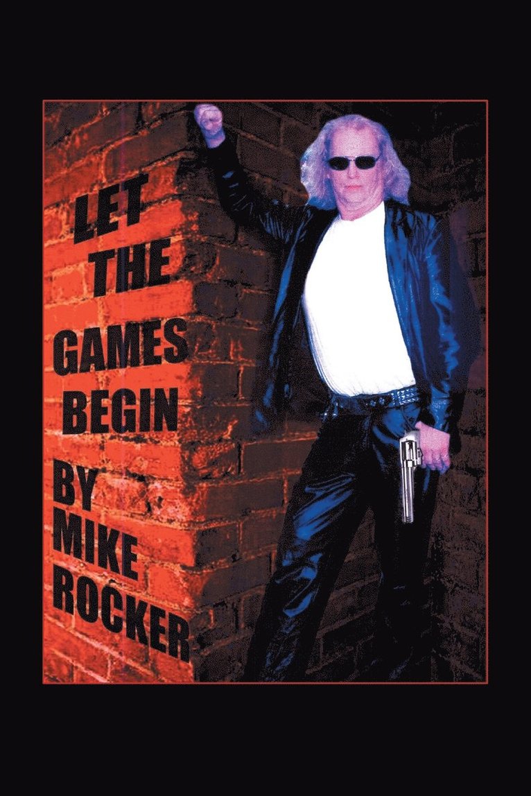 Mike Rocker - Let the Games Begin, Häftad