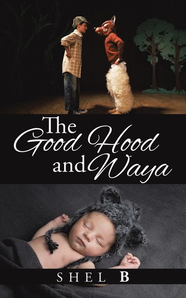bokomslag Good Hood and Waya