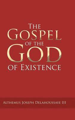 The Gospel of the God of Existence 1