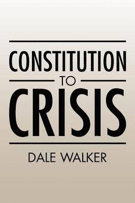 Constitution to Crisis 1