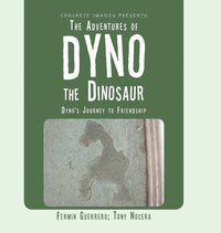 bokomslag The Adventures of Dyno the Dinosaur