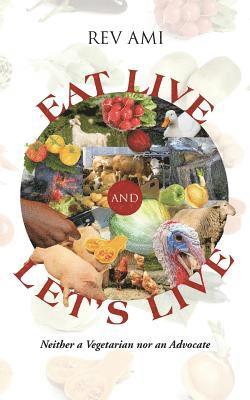 Eat Live and Let's Live 1